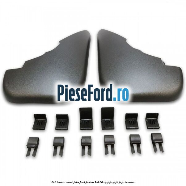 Set bavete noroi fata Ford Fusion 1.4 80 cp FXJA, FXJB, FXJC benzina
