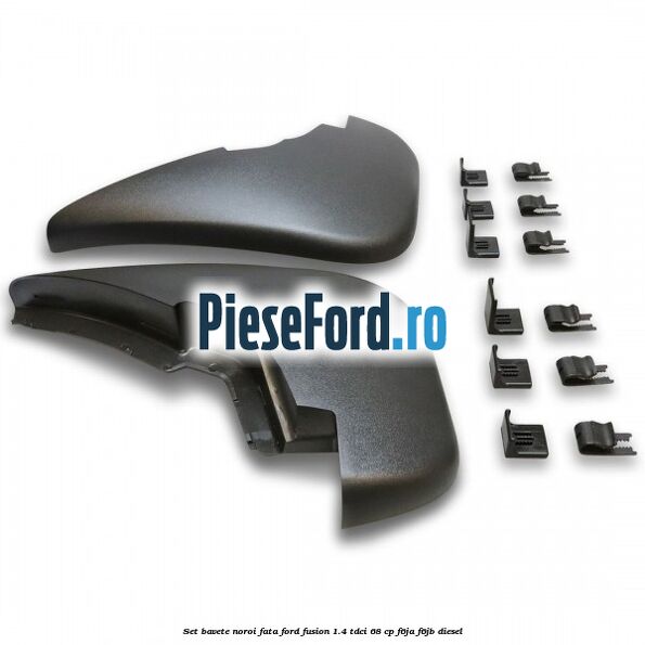 Set bavete noroi fata Ford Fusion 1.4 TDCi 68 cp F6JA, F6JB diesel