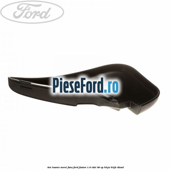 Set bavete noroi fata Ford Fusion 1.6 TDCi 90 cp Set bavete noroi fata Ford Fusion 1.6 TDCi 90 cp HHJA, HHJB diesel