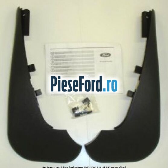 Set bavete noroi fata Ford Galaxy 2000-2006 1.9 TDI 130 cp ASZ diesel