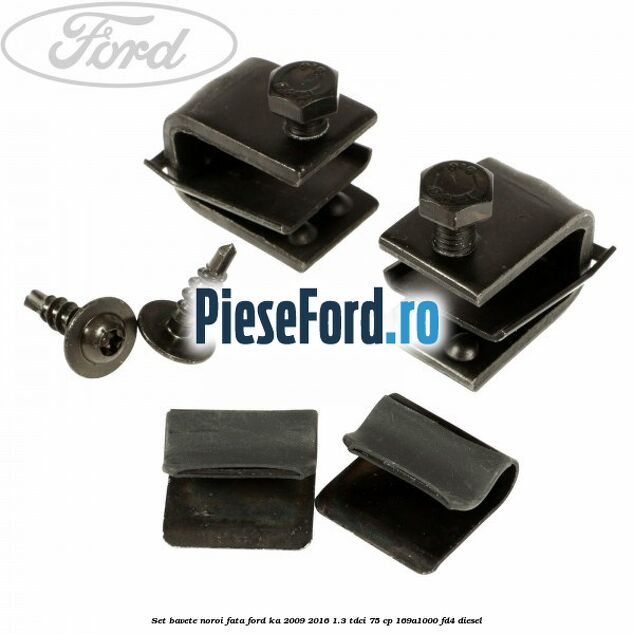 Set bavete noroi fata Ford Ka 2009-2016 1.3 TDCi 75 cp 169A1000, FD4 diesel