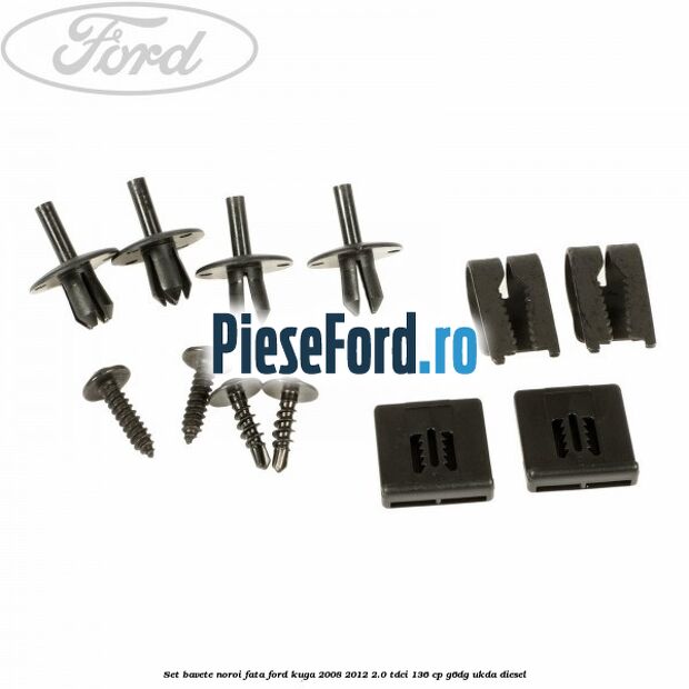 Set bavete noroi fata Ford Kuga 2008-2012 2.0 TDCi 136 cp G6DG, UKDA diesel