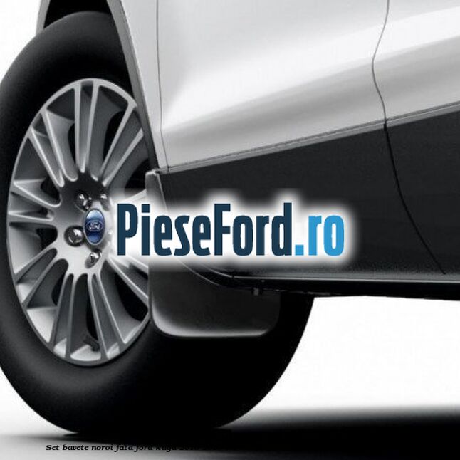 Set bavete noroi fata Ford Kuga 2016-2018 1.5 EcoBoost 120 cp BNMA, BNMB, BNMC benzina