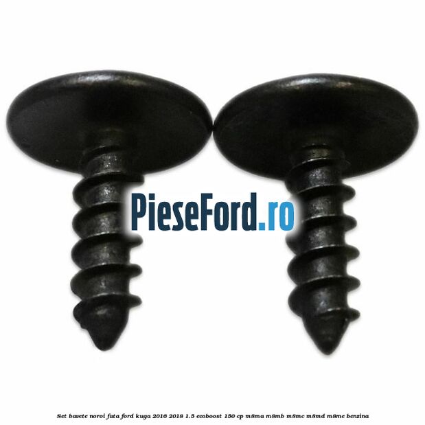 Set bavete noroi fata Ford Kuga 2016-2018 1.5 EcoBoost 150 cp M8MA, M8MB, M8MC, M8MD, M8ME benzina
