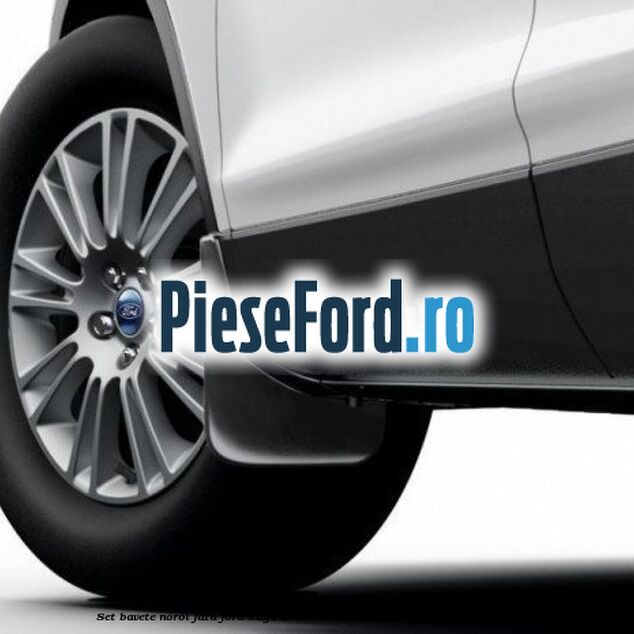 Set bavete noroi fata Ford Kuga 2016-2018 1.5 TDCi 120 cp XWMB, XWMC diesel