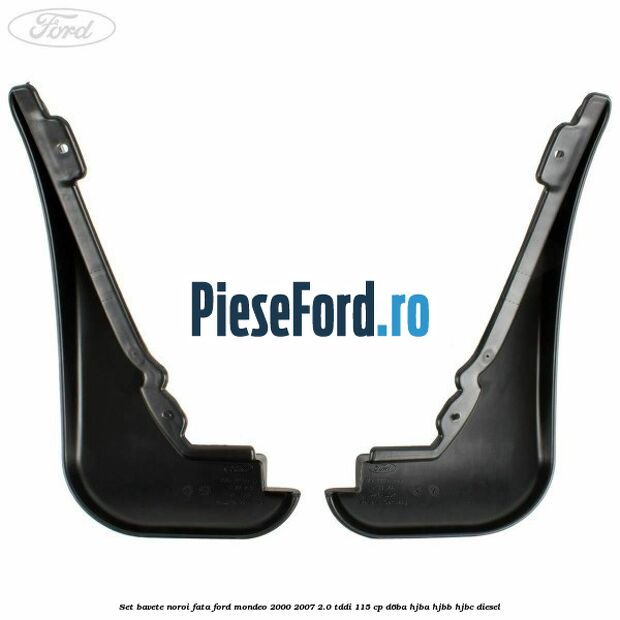 Set bavete noroi fata Ford Mondeo 2000-2007 2.0 TDDI 115 cp D6BA, HJBA, HJBB, HJBC diesel