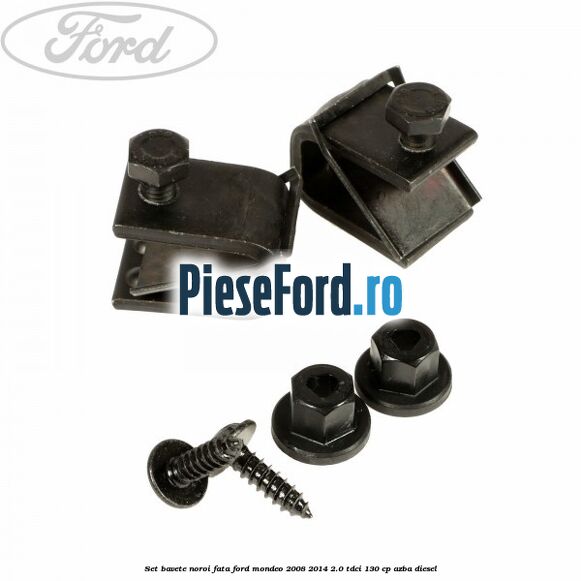 Set bavete noroi fata Ford Mondeo 2008-2014 2.0 TDCi 130 cp AZBA diesel