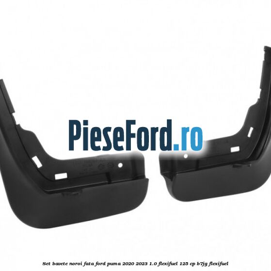 Set bavete noroi fata Ford Puma 2020-2023 1.0 Flexifuel 125 cp Set bavete noroi fata Ford Puma 2020-2023 1.0 Flexifuel 125 cp B7JG Flexifuel