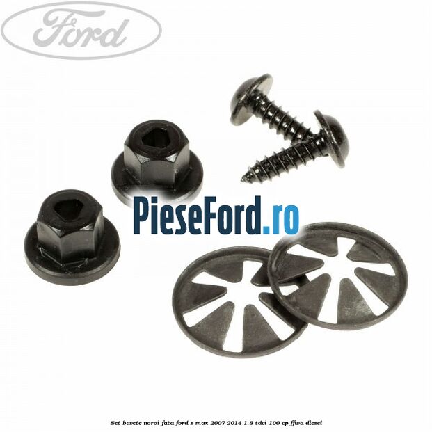 Set bavete noroi fata Ford S-Max 2007-2014 1.8 TDCi 100 cp Set bavete noroi fata Ford S-Max 2007-2014 1.8 TDCi 100 cp FFWA diesel