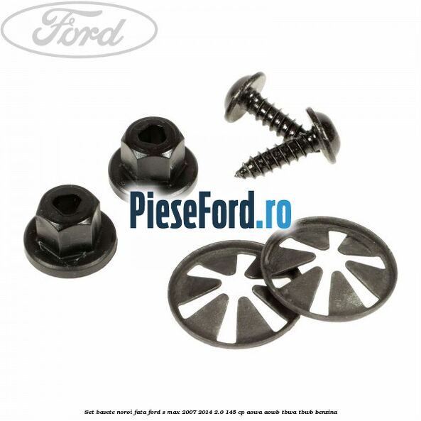 Set bavete noroi fata Ford S-Max 2007-2014 2.0 145 cp AOWA, AOWB, TBWA, TBWB benzina
