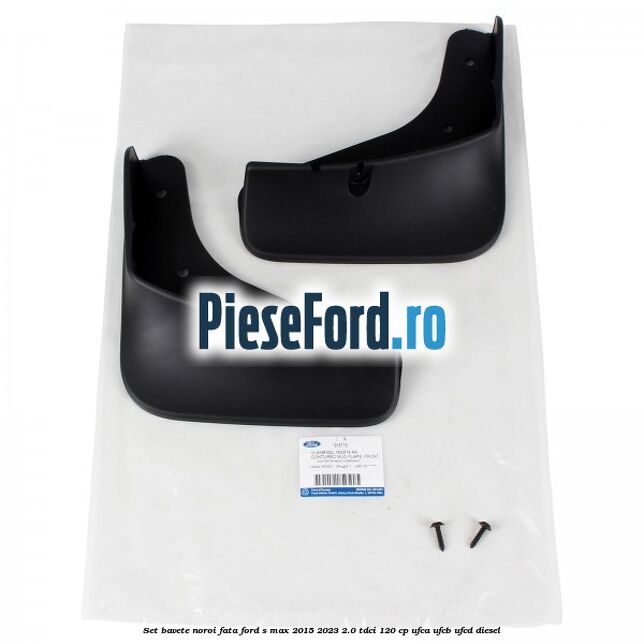 Set bavete noroi fata Ford S-Max 2015-2023 2.0 TDCi 120 cp Set bavete noroi fata Ford S-Max 2015-2023 2.0 TDCi 120 cp UFCA, UFCB, UFCD diesel