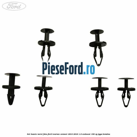 Set bavete noroi fata Ford Tourneo Connect 2013-2018 1.6 EcoBoost 150 cp JQGA benzina