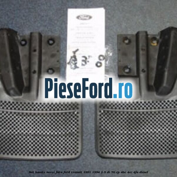 Set bavete noroi fata Ford Transit 1991-1994 2.5 DI 70 cp 4BC, 4CC, 4FA diesel