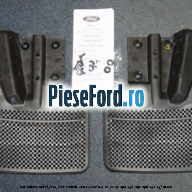 Set bavete noroi fata Ford Transit 1994-2000 2.5 TD 85 cp 4GA, 4GB, 4GC, 4GD, 4GE, 4GF diesel