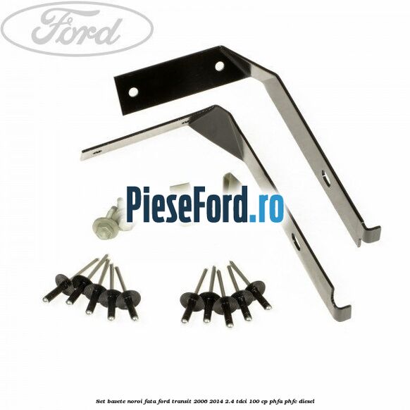Set bavete noroi fata Ford Transit 2006-2014 2.4 TDCi 100 cp Set bavete noroi fata Ford Transit 2006-2014 2.4 TDCi 100 cp PHFA, PHFC diesel