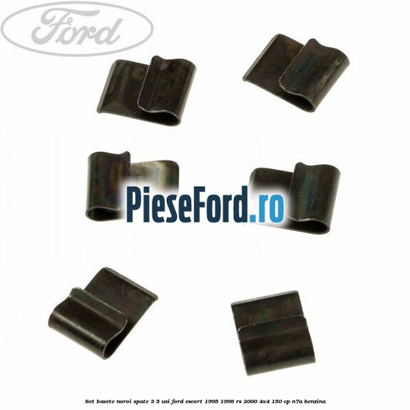 Set bavete noroi spate 3/5 usi Ford Escort 1995-1998 RS 2000 4x4 150 cp N7A benzina