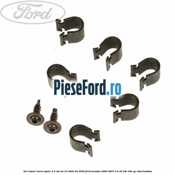 Set bavete noroi spate 4/5 usi an 10/2000-04/2005 Ford Mondeo 2000-2007 3.0 V6 24V 204 cp REBA benzina