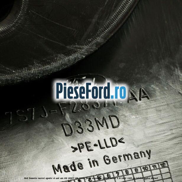 Set bavete noroi spate 4 Usi an 02/2007-09/2010 Ford Mondeo 2008-2014 1.8 TDCi 125 cp KHBA, QYBA diesel