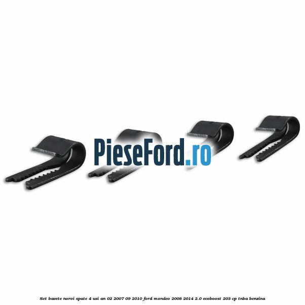 Set bavete noroi spate 4 Usi an 02/2007-09/2010 Ford Mondeo 2008-2014 2.0 EcoBoost 203 cp Set bavete noroi spate 4 Usi an 02/2007-09/2010 Ford Mondeo 2008-2014 2.0 EcoBoost 203 cp TNBA benzina