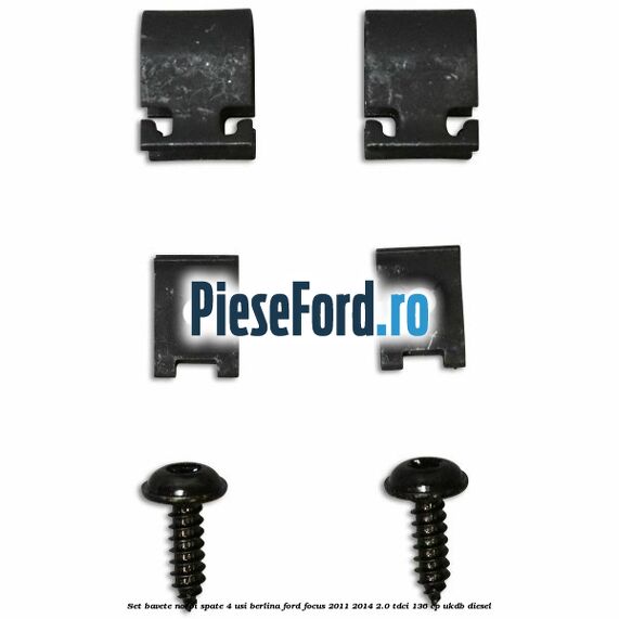 Set bavete noroi spate 4 usi berlina Ford Focus 2011-2014 2.0 TDCi 136 cp UKDB diesel