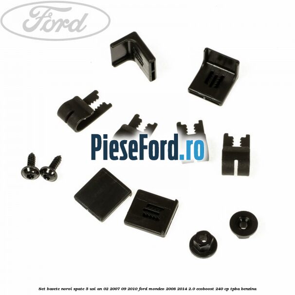 Set bavete noroi spate 5 Usi an 02/2007-09/2010 Ford Mondeo 2008-2014 2.0 EcoBoost 240 cp TPBA benzina