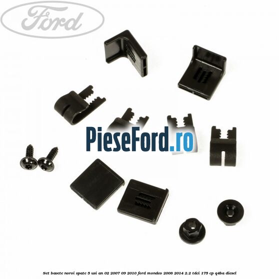 Set bavete noroi spate 5 Usi an 02/2007-09/2010 Ford Mondeo 2008-2014 2.2 TDCi 175 cp Q4BA diesel
