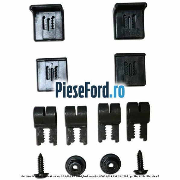 Set bavete noroi spate 5 usi an 10/2010-12/2014 Ford Mondeo 2008-2014 1.6 TDCi 115 cp T1BA, T1BB, T1BC diesel