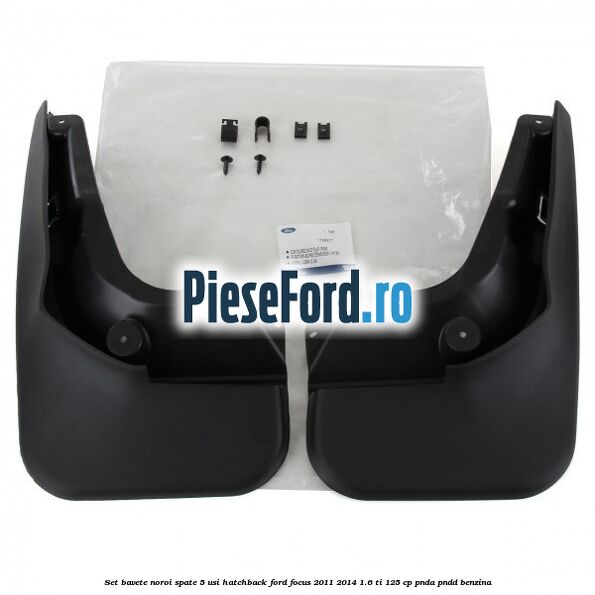 Set bavete noroi spate 5 usi hatchback Ford Focus 2011-2014 1.6 Ti 125 cp PNDA, PNDD benzina