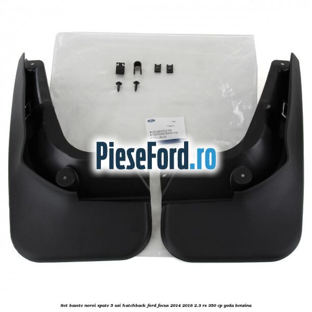Set bavete noroi spate 5 usi hatchback Ford Focus 2014-2018 2.3 RS 350 cp YVDA benzina