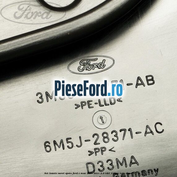 Set bavete noroi spate Ford C-Max 2007-2011 2.0 TDCi 110 cp IXDA diesel