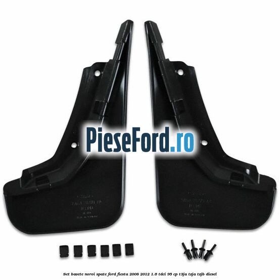 Set bavete noroi spate Ford Fiesta 2008-2012 1.6 TDCi 95 cp T3JA, TZJA, TZJB diesel