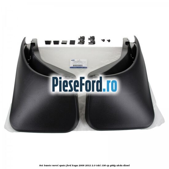 Set bavete noroi spate Ford Kuga 2008-2012 2.0 TDCi 136 cp G6DG, UKDA diesel