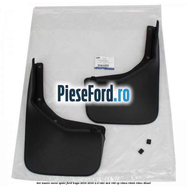 Set bavete noroi spate Ford Kuga 2016-2018 2.0 TDCi 4x4 180 cp T8MA, T8MB, T8MC diesel