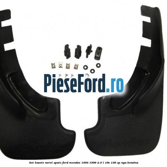 Set bavete noroi spate Ford Mondeo 1993-1996 2.0 i 16V 136 cp NGA benzina