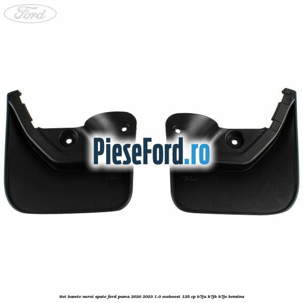 Set bavete noroi spate Ford Puma 2020-2023 1.0 EcoBoost 125 cp