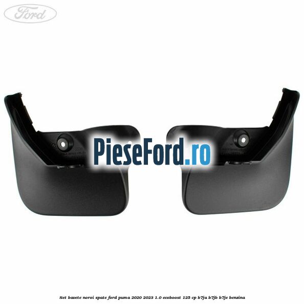 Set bavete noroi spate Ford Puma 2020-2023 1.0 EcoBoost 125 cp B7JA, B7JB, B7JE benzina
