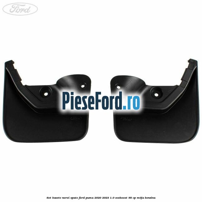 Set bavete noroi spate Ford Puma 2020-2023 1.0 EcoBoost 95 cp