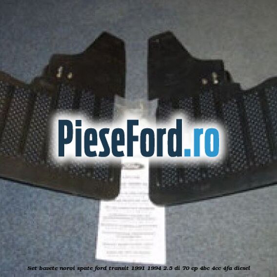 Set bavete noroi spate Ford Transit 1991-1994 2.5 DI 70 cp 4BC, 4CC, 4FA diesel