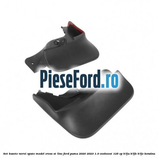 Set bavete noroi spate model Cross ST Line Ford Puma 2020-2023 1.0 EcoBoost 125 cp B7JA, B7JB, B7JE benzina
