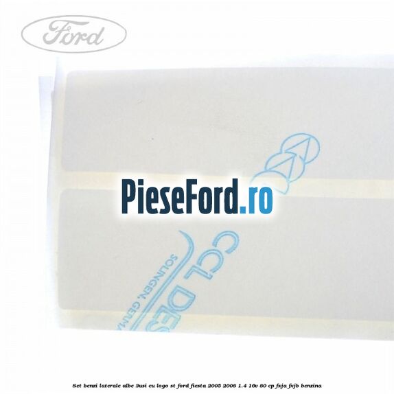 Set benzi laterale albe (3Usi), cu logo ST Ford Fiesta 2005-2008 1.4 16V 80 cp FXJA, FXJB benzina