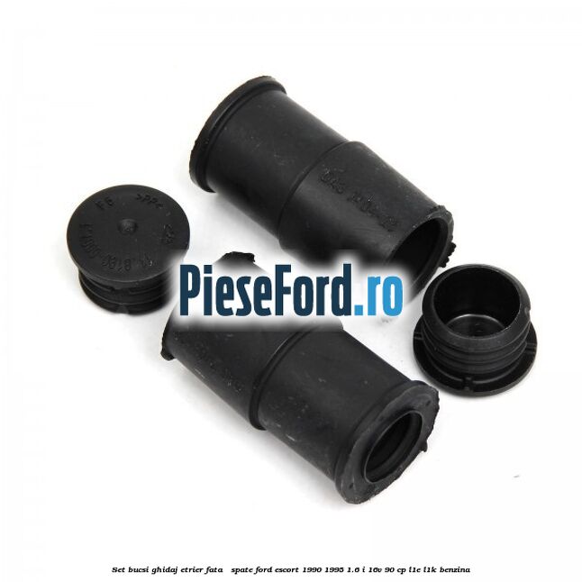 Set bucsi ghidaj etrier fata / spate Ford Escort 1990-1995 1.6 i 16V 90 cp L1E, L1K benzina