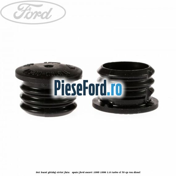 Set bucsi ghidaj etrier fata / spate Ford Escort 1995-1998 1.8 Turbo D 70 cp RVA diesel