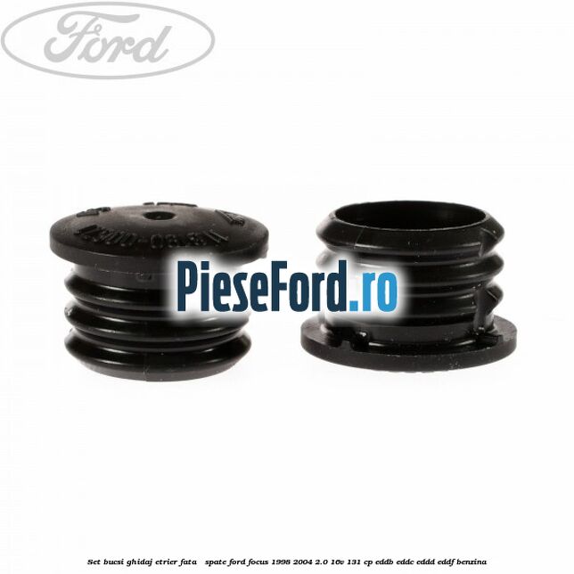 Set bucsi ghidaj etrier fata / spate Ford Focus 1998-2004 2.0 16V 131 cp Set bucsi ghidaj etrier fata / spate Ford Focus 1998-2004 2.0 16V 131 cp EDDB, EDDC, EDDD, EDDF benzina