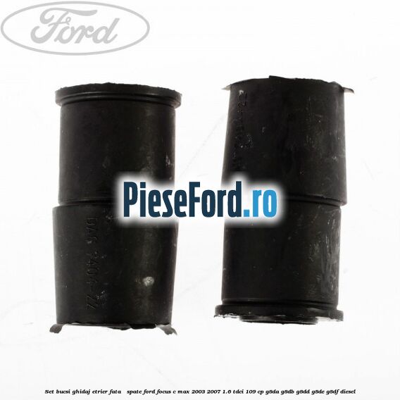 Set bucsi ghidaj etrier fata / spate Ford Focus C-Max 2003-2007 1.6 TDCi 109 cp G8DA, G8DB, G8DD, G8DE, G8DF diesel