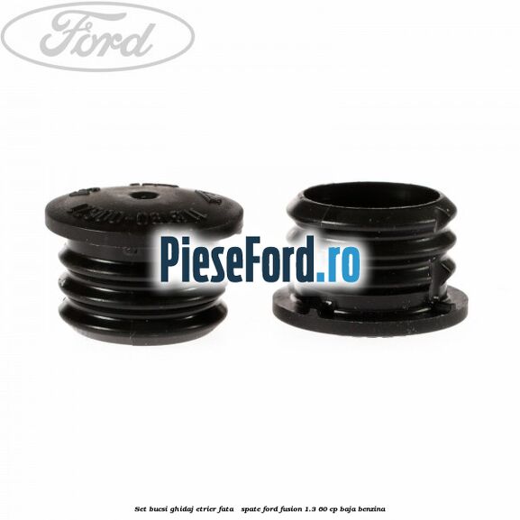 Set bucsi ghidaj etrier fata / spate Ford Fusion 1.3 60 cp BAJA benzina