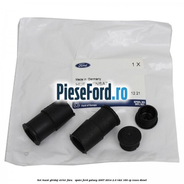 Set bucsi ghidaj etrier fata / spate Ford Galaxy 2007-2014 2.0 TDCi 163 cp Set bucsi ghidaj etrier fata / spate Ford Galaxy 2007-2014 2.0 TDCi 163 cp TXWA diesel