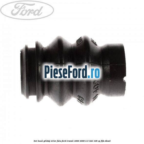 Set bucsi ghidaj etrier fata Ford Transit 2000-2006 2.0 TDCi 125 cp FIFA diesel