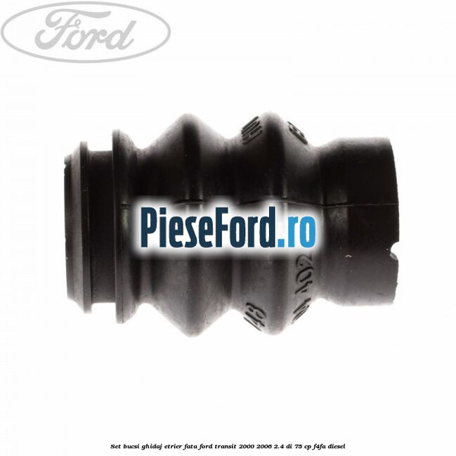 Set bucsi ghidaj etrier fata Ford Transit 2000-2006 2.4 DI 75 cp F4FA diesel