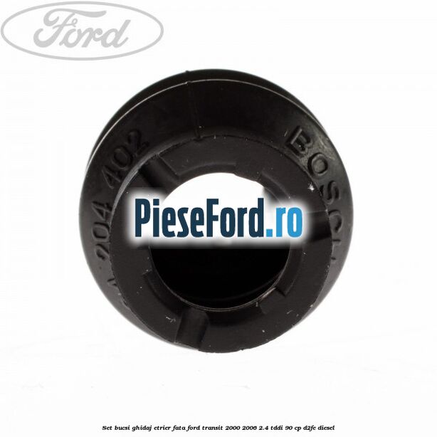 Set bucsi ghidaj etrier fata Ford Transit 2000-2006 2.4 TDdi 90 cp D2FE diesel