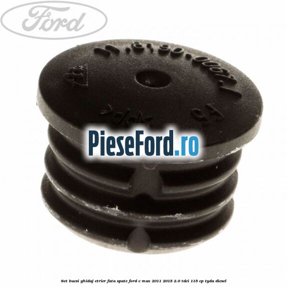 Set bucsi ghidaj etrier fata/spate Ford C-Max 2011-2015 2.0 TDCi 115 cp TYDA diesel